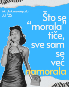 Read more about the article Što se „morala“ tiče — sve sam se već namorala    